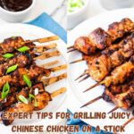 Expert Tips for Grilling Juicy Chinese Chicken on a Stick